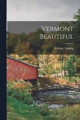 Vermont Beautiful 1