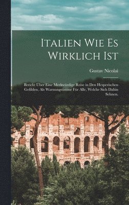 bokomslag Italien wie es wirklich ist