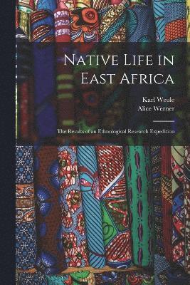 Native Life in East Africa 1