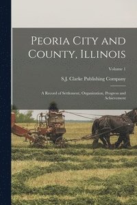 bokomslag Peoria City and County, Illinois