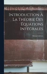 bokomslag Introduction  la thorie des quations intgrales