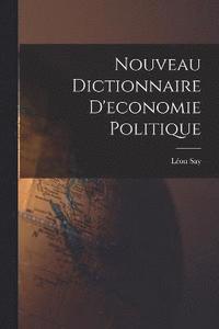 bokomslag Nouveau Dictionnaire D'economie Politique