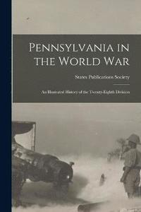 bokomslag Pennsylvania in the World War