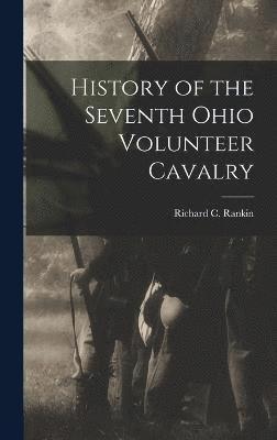 History of the Seventh Ohio Volunteer Cavalry 1