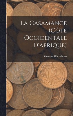 bokomslag Casamance (Côte Occidentale D'afrique)