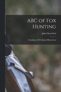 bokomslag ABC of fox Hunting