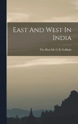 bokomslag East And West In India