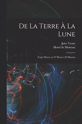 Jules Verne, Henri De Montaut, Henri de Montaut - De la terre à la lune, Häftad