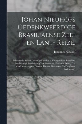 bokomslag Johan Nieuhofs Gedenkweerdige Brasiliaense zee- en lant- reize.