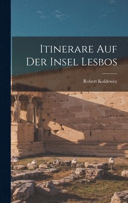 Itinerare auf der insel Lesbos 1