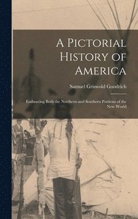 bokomslag A Pictorial History of America