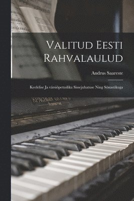 bokomslag Valitud eesti rahvalaulud