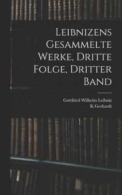 bokomslag Leibnizens gesammelte Werke, dritte Folge, dritter Band