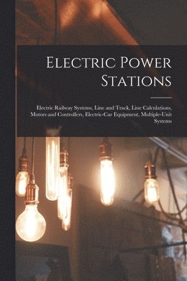 Electric Power Stations 1