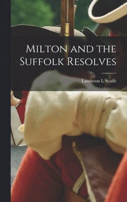 Milton and the Suffolk Resolves