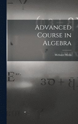 Advanced Course in Algebra 1