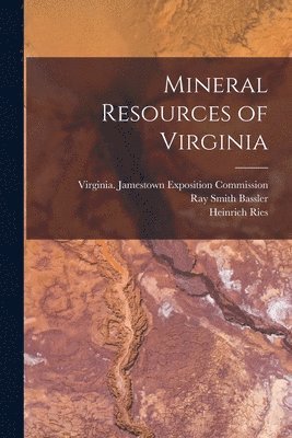 Mineral Resources of Virginia 1