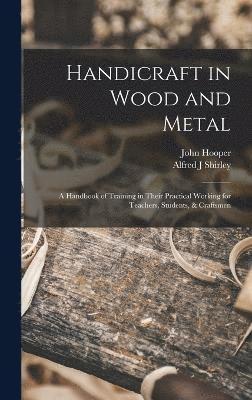 Handicraft in Wood and Metal 1
