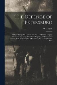 bokomslag The Defence of Petersburg