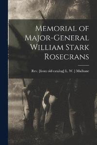 bokomslag Memorial of Major-General William Stark Rosecrans