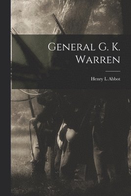 bokomslag General G. K. Warren