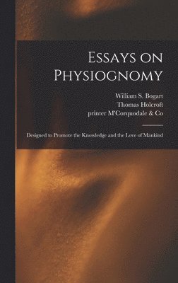 Johann Caspar Lavater, Thomas Holcroft, Georg Gessner - Essays on Physiognomy, Inbunden