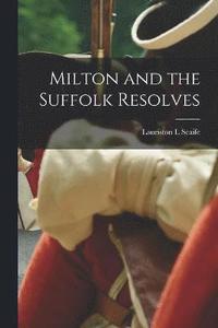 bokomslag Milton and the Suffolk Resolves