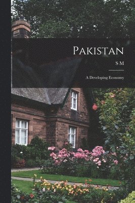 bokomslag Pakistan; a Developing Economy