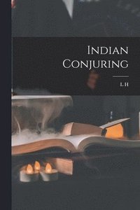 bokomslag Indian Conjuring