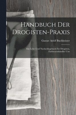 bokomslag Handbuch Der Drogisten-Praxis