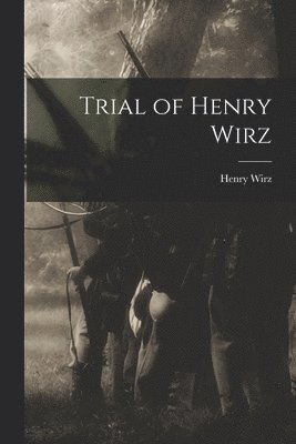 Trial of Henry Wirz