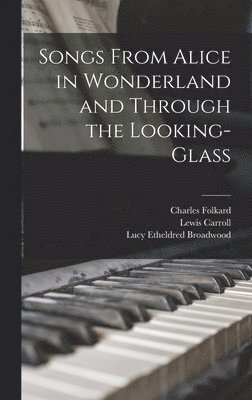 Songs from Alice in wonderland and Through the looking-glass 1