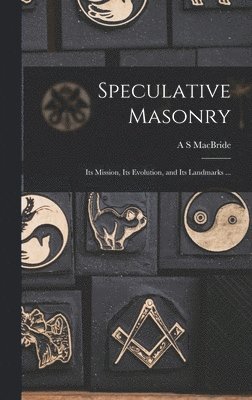 Speculative Masonry 1