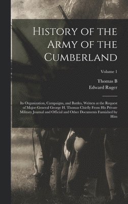 Edward Ruger, Thomas B D 1895 Van Horne - History of the Army of the Cumberland, Inbunden