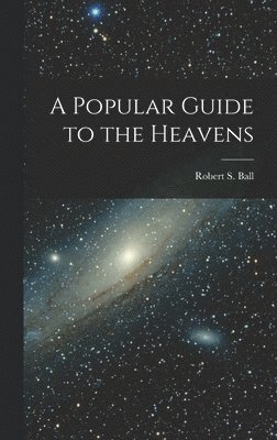 A Popular Guide to the Heavens 1