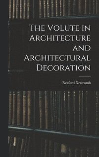 bokomslag Volute in Architecture and Architectural Decoration
