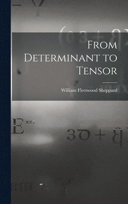 From Determinant to Tensor 1