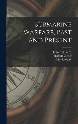 bokomslag Submarine Warfare, Past and Present