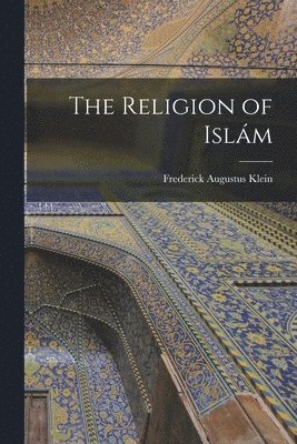 The Religion of Islm 1