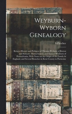 Weyburn-Wyborn Genealogy 1