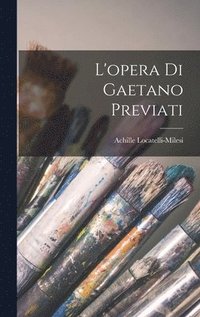 bokomslag L'opera di Gaetano Previati