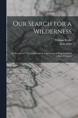 Our Search for a Wilderness 1