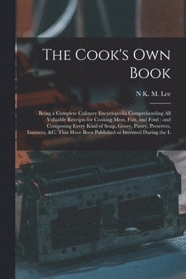 bokomslag The Cook's own Book