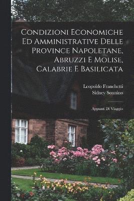 Condizioni economiche ed amministrative delle province napoletane, Abruzzi e Molise, Calabrie e Basilicata 1