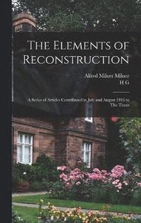 bokomslag The Elements of Reconstruction