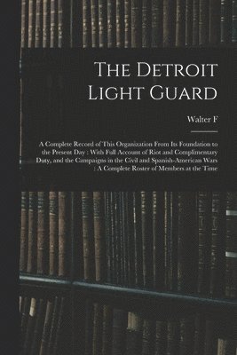 bokomslag The Detroit Light Guard