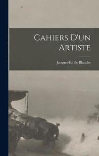 bokomslag Cahiers d'un artiste