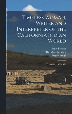 bokomslag Timeless Woman, Writer and Interpreter of the California Indian World