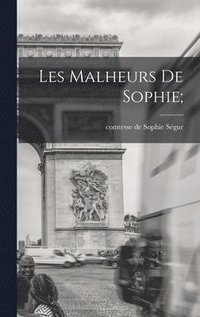 bokomslag Les malheurs de Sophie;