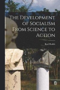 bokomslag The Development of Socialism From Science to Action